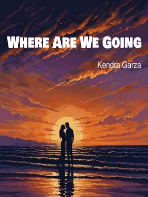 cover image of Where Are We Going